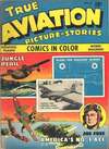 True Aviation Picture-Stories #4 Comic Books - Covers, Scans, Photos in True Aviation Picture-Stories Comic Books - Covers, Scans, Gallery